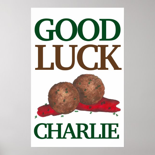 Good Luck Meatballs Marinara Design Poster (Front)