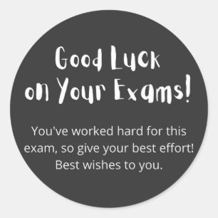 Good Luck on Your Exams! Classic Round Sticker