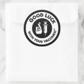 Good Luck with Your Vaccines! Classic Round Sticker (Bag)