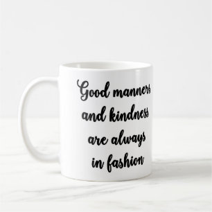 Good manners mug