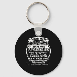 Good men exist he was born in june funny birthday key ring