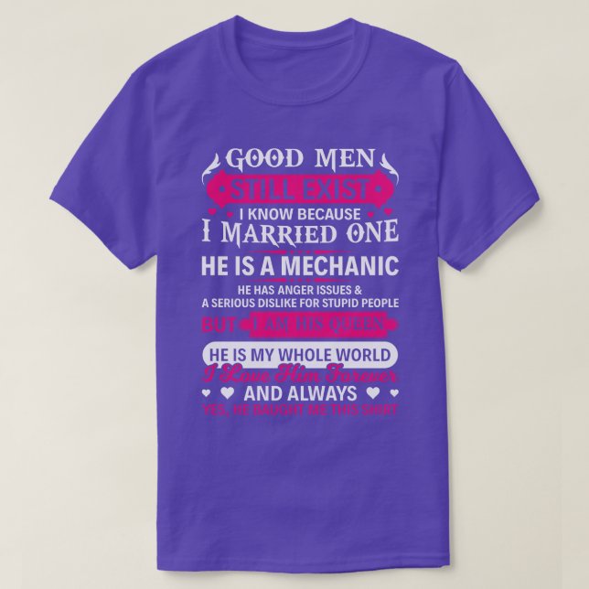 Good Men Still Exist Mechanic Mechanic T Shirt (Design Front)