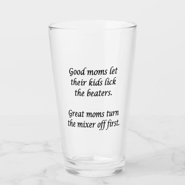 Good Moms Great Moms  Glass (Front)
