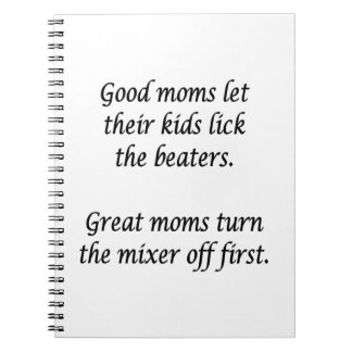 Good Moms Great Moms Notebook