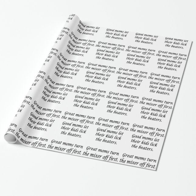 Good Moms Great Moms  Wrapping Paper (Unrolled)