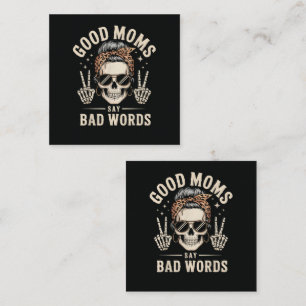 Good Moms Say Bad Words Funny Card