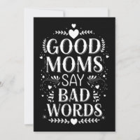 Good Moms Say Bad Words Funny Mother's Day