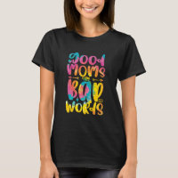 Good Moms Say Bad Words Funny Sassy Mother's Day