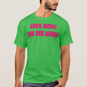 Good Moms Say Bad Words Funny Vintage Pink Text T-Shirt