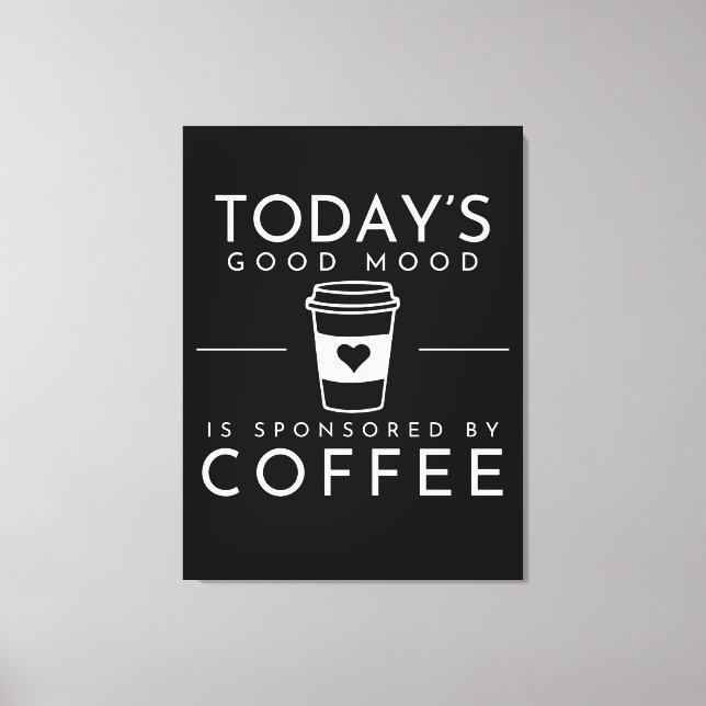 Good Mood Funny Coffee Quote Canvas Print (Front)