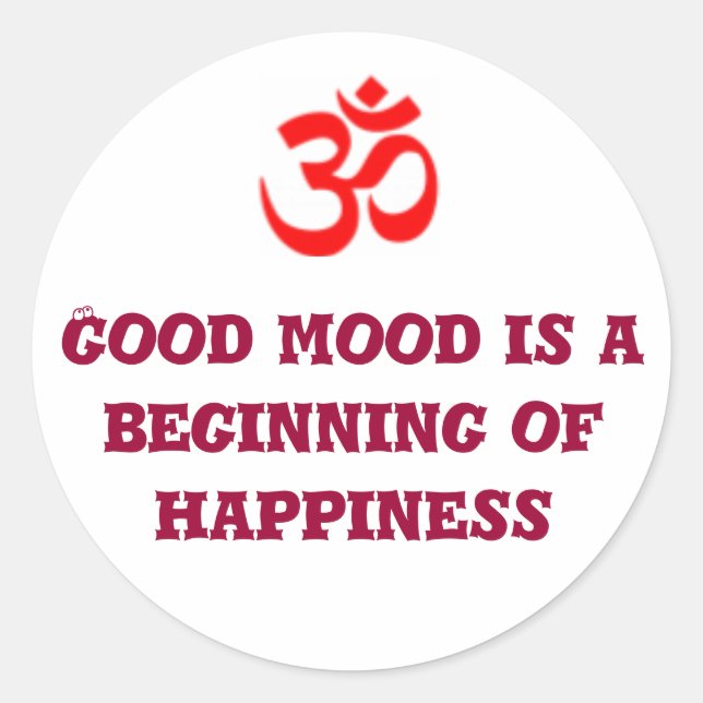 Good mood is a beginning of happiness classic round sticker (Front)