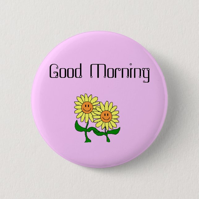 Good Morning 6 Cm Round Badge (Front)