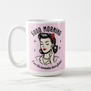 Good Morning Assassins Failed Retro Humour Coffee Mug