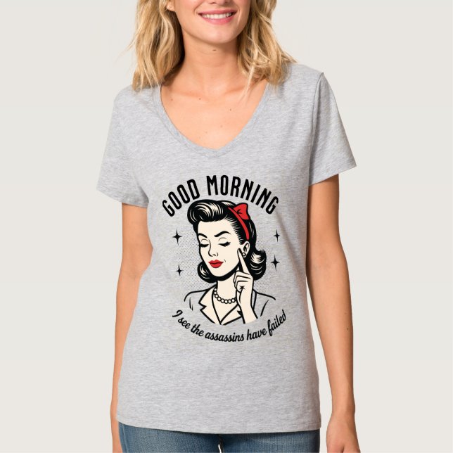 Good Morning Assassins Failed Retro Humour T-Shirt (Front)