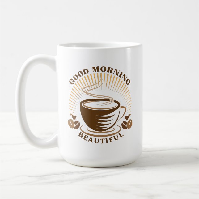 Good Morning Beautiful   Coffee Mug (Left)