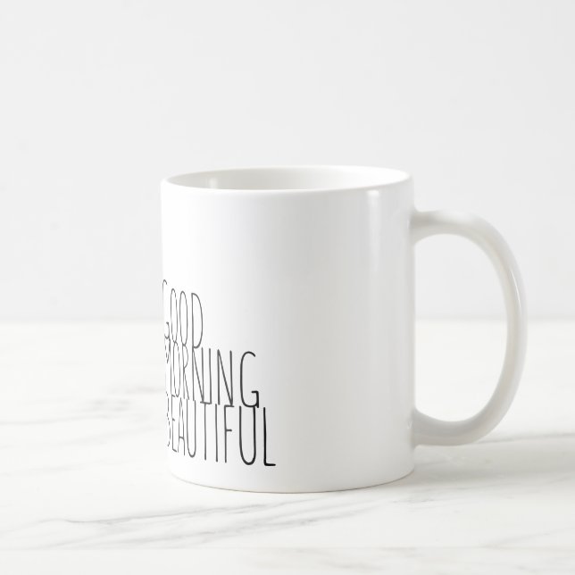 Good Morning Beautiful! Coffee Mug (Right)