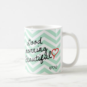 Good Morning Beautiful! Green Chevron pattern Coffee Mug