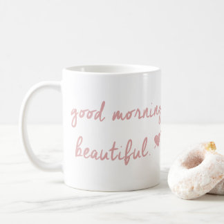Good Morning Beautiful Mug With Heart