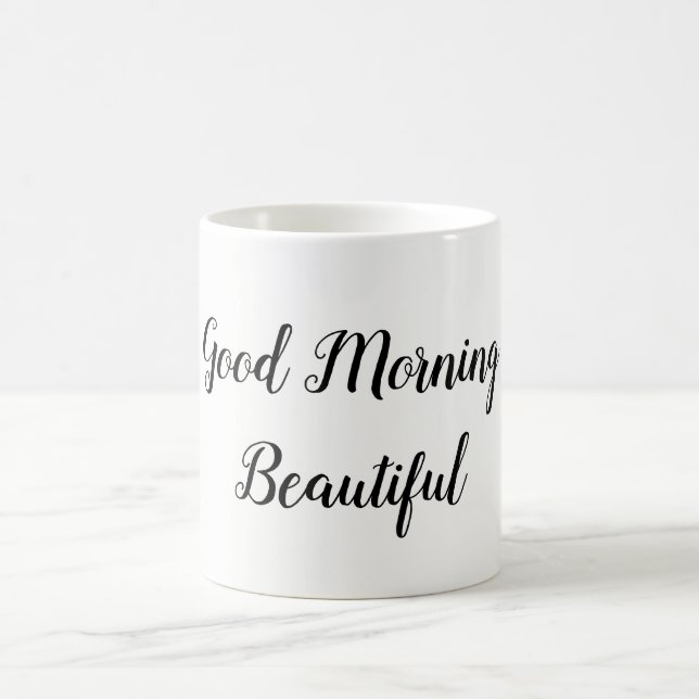 Good Morning Beautiful Typography Love Quote Coffee Mug (Center)