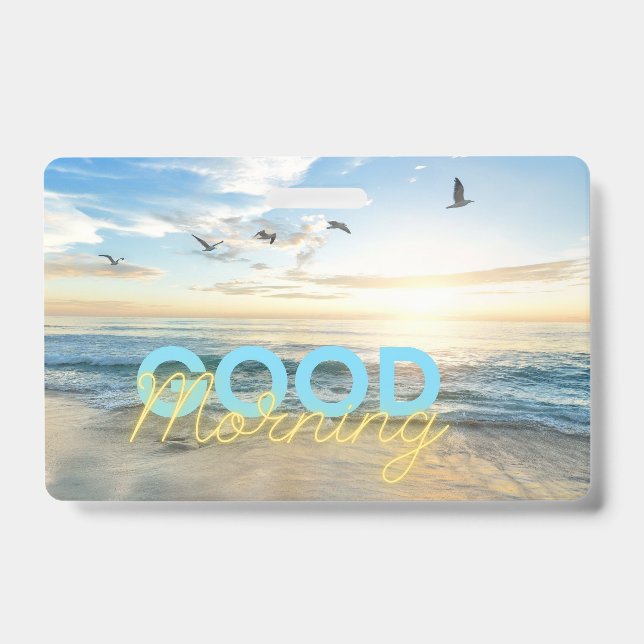 Good Morning Blue Sky ID Badge (Front)