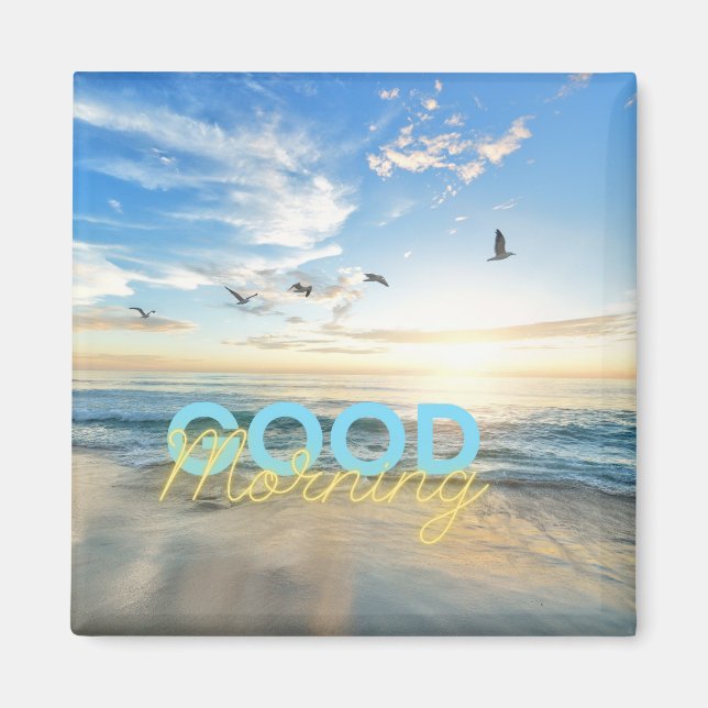 Good Morning Blue Sky Magnet (Front)