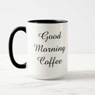 Good Morning Coffee | 11 oz Mug