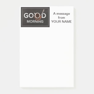 Good Morning Coffee custom Post-It notes