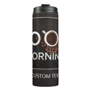 Good Morning Coffee custom tumbler