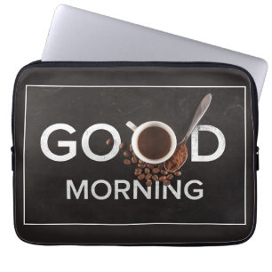 Good Morning Coffee laptop sleeves
