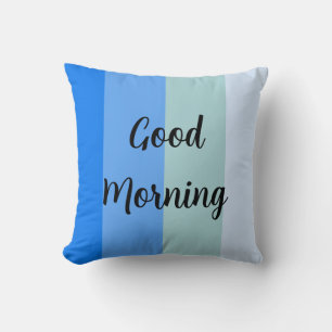 Good Morning Cushion