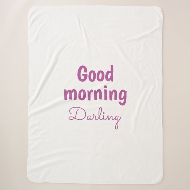 Good Morning Darling Personalised Sherpa Blanket (Front)