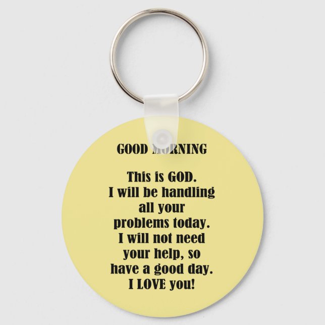 Good Morning from GOD (personalise) Key Ring (Front)