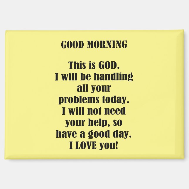 Good Morning From God (personalise) Magnet (Front)