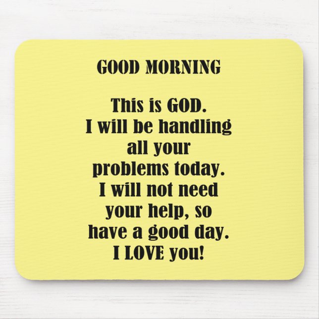 Good Morning From God (personalise) Mouse Pad (Front)