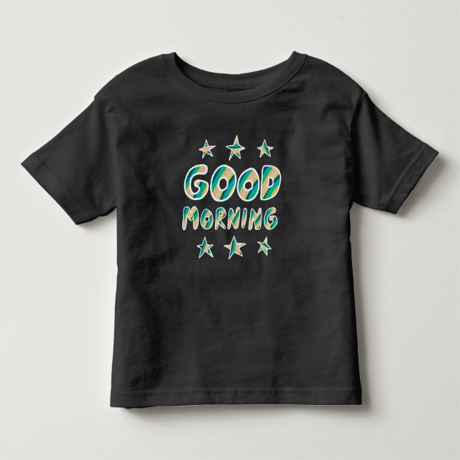 GOOD MORNING Fun Cute Colourful Handlettering Toddler T-Shirt (Front)