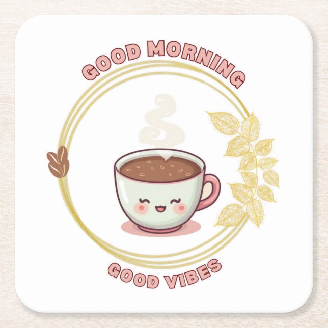Good morning Good Vibes Coaster (Front)