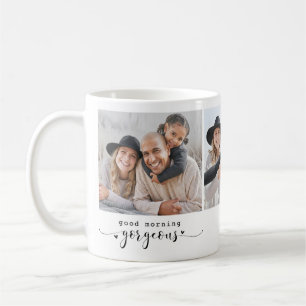 Good Morning Gorgeous 3 Photo Coffee Mug