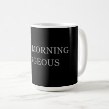 Good Morning Gorgeous Latte Mug