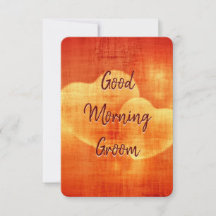 Good Morning Groom Card
