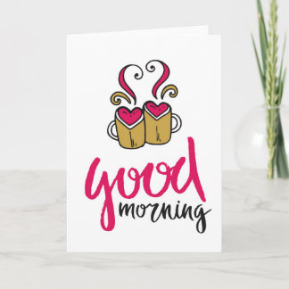 "Good Morning" Love Coffee Greeting Card