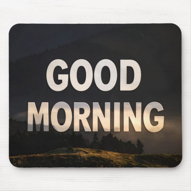 Good morning mouse pad (Front)