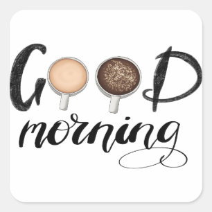 Good Morning Square Sticker