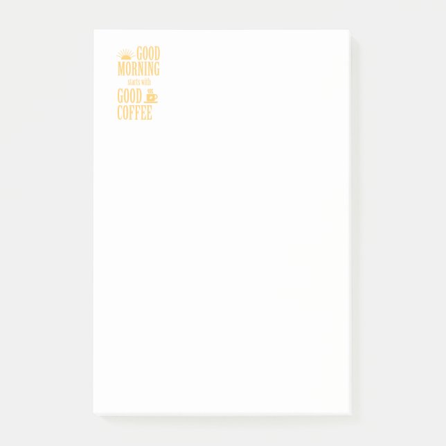 Good morning starts with good coffee post-it notes (Front)