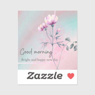Good morning sticker in nice colours.