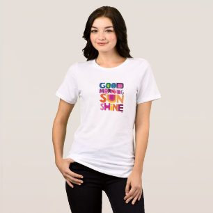 Good morning sun shine Premium Bella Canvas  Tri-Blend Shirt