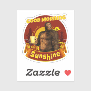 Good Morning Sunshine Bigfoot Coffee Humour Art