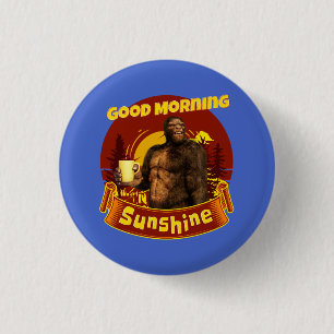 Good Morning Sunshine Bigfoot Coffee Humour Art 3 Cm Round Badge