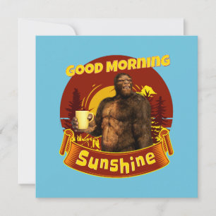 Good Morning Sunshine Bigfoot Coffee Humour Art Holiday Card
