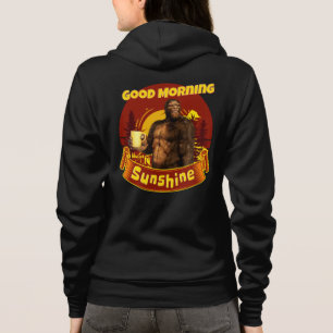Good Morning Sunshine Bigfoot Coffee Humour Art Hoodie