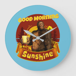 Good Morning Sunshine Bigfoot Coffee Humour Art Large Clock